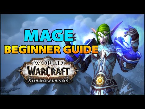 Mage Beginner Guide | Overview & Builds for ALL Specs (WoW Shadowlands)