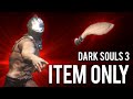 How to make a "Consumable" Only Build in Dark Souls 3