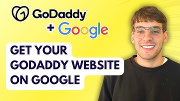 How to Get your GoDaddy Website on Google [2025 Guide]
