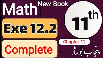 11th Class Math New book 2025 Exercise 12.2 |Class 11 New syllabus Math Punjab board | Full Exercise