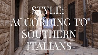 Style: According to Southern Italians | Italian Style