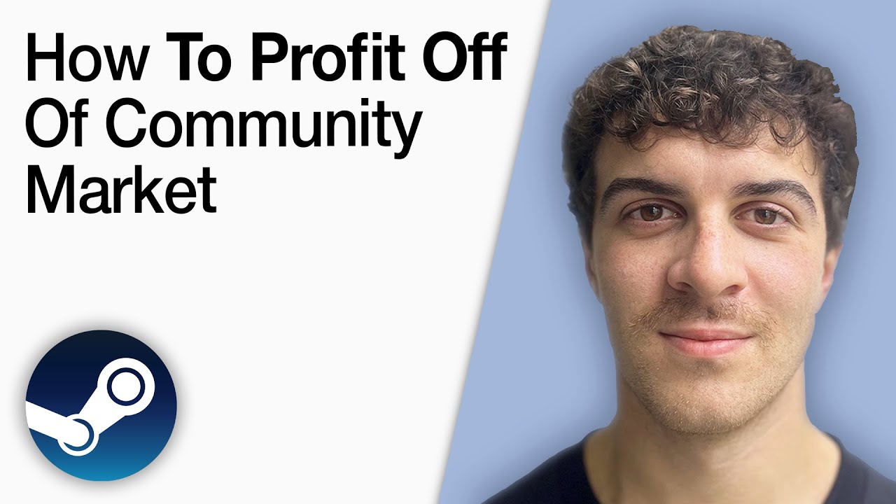 How to Profit off of Steam Community Market [2025 Full Guide] - YouTube