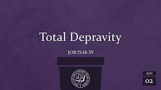 English Worship Service: Total Depravity (Job 15:14-35) Pastor Jeffrey Khoo, Aug 2, 2026