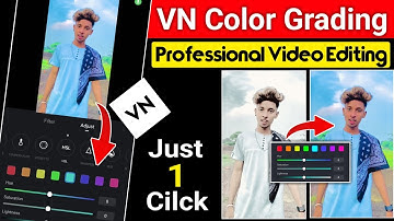 Android video Color Grading Cinematic Video Editing | VN Video Editing Tutorial | iphone filter Vn
