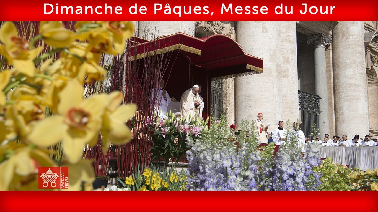 17 avril 2022 , Dimanche de Pâques, Messe du Jour | Pape François - YouTube