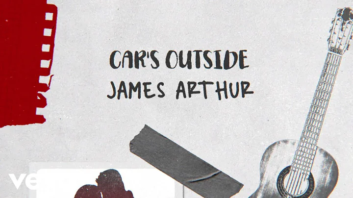 James Arthur - Car's Outside (Official Lyric Video) - DayDayNews