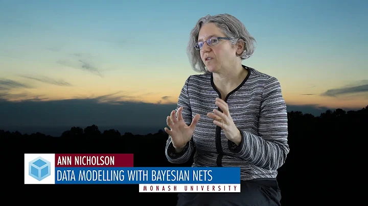 Ann Nicholson - Data Modelling & Bayesian Networks