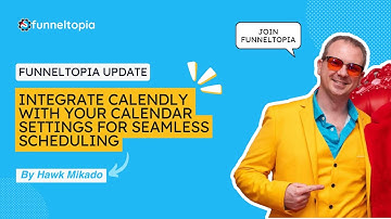 Funneltopia Update: Integrate Calendly with Your Calendar Settings for Seamless Scheduling