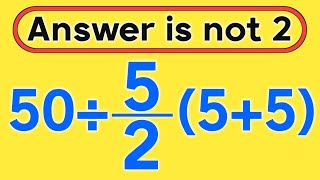 50÷5/2(5+5) = ❓ / Only 5% can solve this math question / PEMDAS rules question 