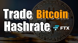 Trade Bitcoin Hashrate On FTX Exchange | $5000 WRX Trading Contest & $100 CPH Giveaway