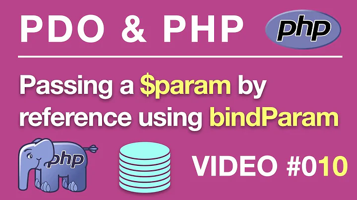 PDO | PHP | MySQL | bindParam Pass By Ref #010 | BEGINNERS // Tips from the Self Taught Developer