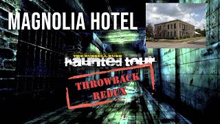 HAUNTED TOUR THROWBACK REDUX:  Magnolia Hotel