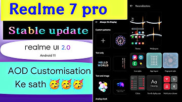 Realme 7 pro Android 11 stable update with AOD customisation features..🔥🔥🔥
