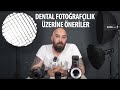 Dental Fotoğrafçılık Üzerine Öneriler & Tavsiyeler - Can İğci & Ümit Erdem