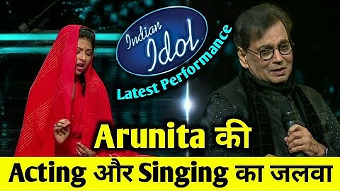 Indian Idol 12 | Arunita की Singing और Acting ने जीता दिल | Subhash Ghai Special episode | 2021