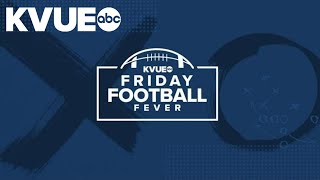 KVUE's Friday Football Fever - Aug. 25 | KVUE