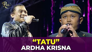 Tatu - Ardha Krisna | ROSI