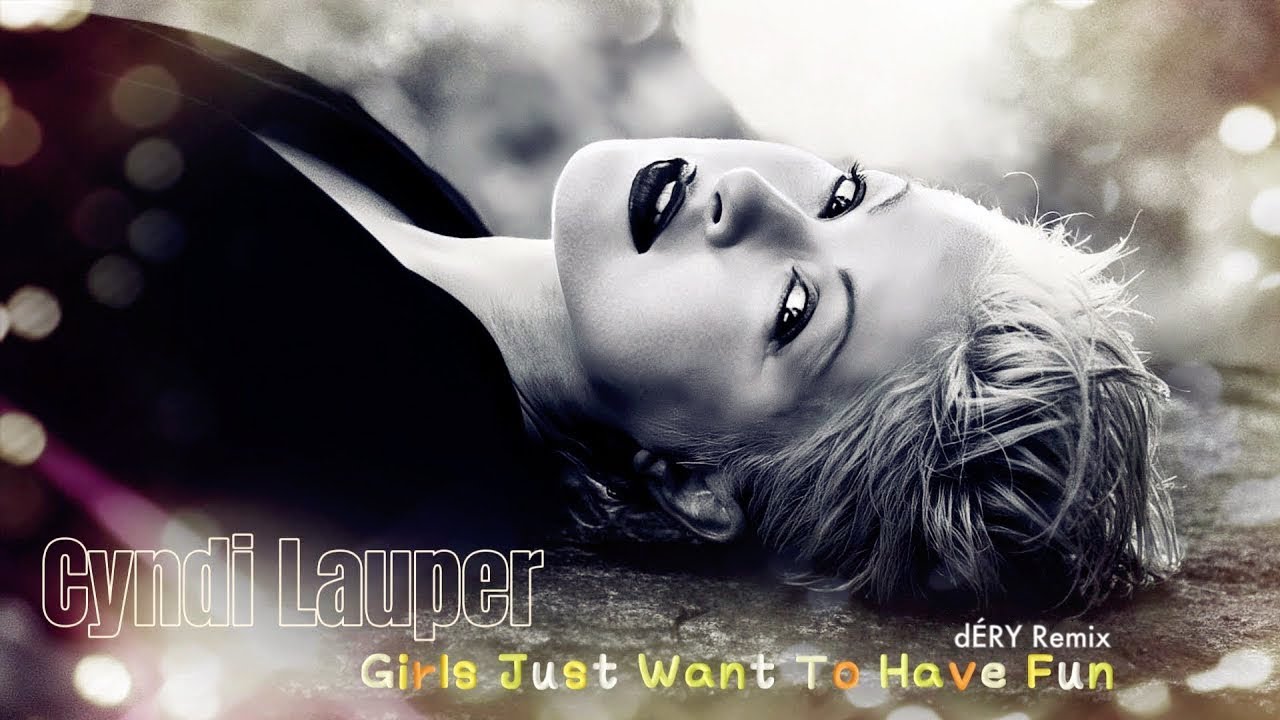 Cyndi Lauper - Girls Just Want To Have Fun (dÉRY Extended Remix) Cyndi Lauper - Girls Just Want To Have Fun (dÉRY Extended Remix)