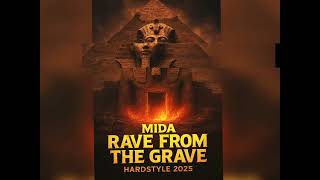 Download Lagu MIDA – RAVE FROM THE GRAVE (Hardstyle 2025) Massive Drop \u0026 Raw Energy MP3