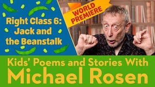 Jack and the Beanstalk | Right Class Six | POEM | Kids Poems and Stories With Michael Rosen
