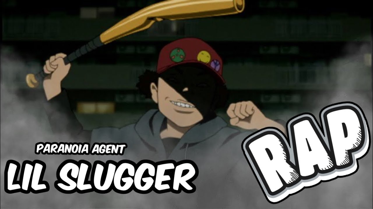 LIL SLUGGER RAP  Paranoia  Toon God  Paranoia Agent AMV  YouTube