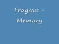 Fragma - Memory (Infinity 2008 edit)