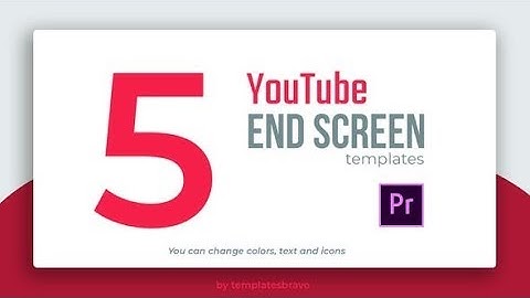 YouTube End Screens ▶▷ Premiere Pro Trends ◁◀