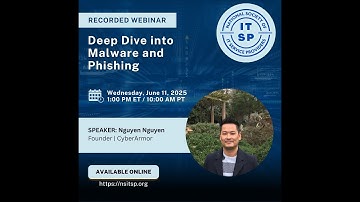 NSITSP Webinar: Deep Dive into Malware and Phishing