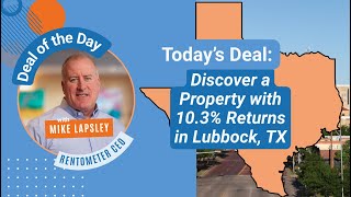 Find High-Yield Rental Deals in Minutes | Lubbock, TX Real Estate Deal Breakdown (10.3% Return)