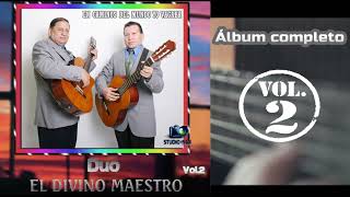 DUO EL DIVINO MAESTRO // Vol.2 (Álbum Completo)