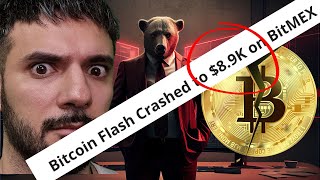 FLASH CRASH BITCOIN $8.9K