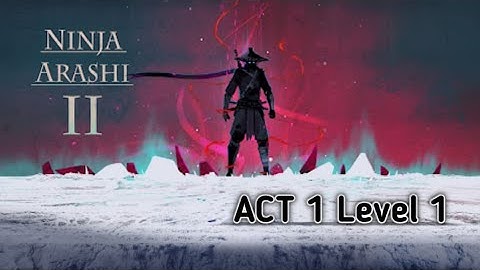 Ninja Arashi 2 Gameplay Act 1 Level 1 #androidgameplay #iosgameplay #gameplay