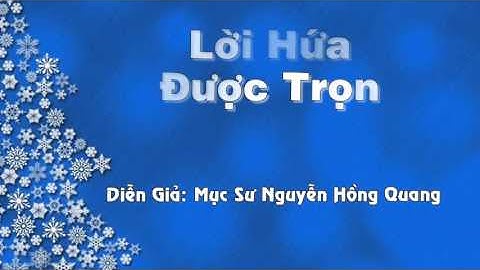 Lời Hứu Được Trọn   Mục Sư Nguyễn Hồng Quang