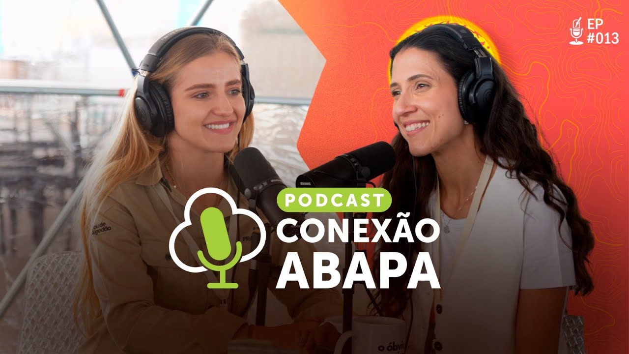 Valentina Franciosi | EP 013 - Conexão Abapa Podcast - YouTube