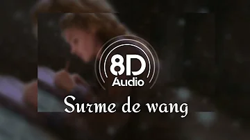 SURME DE WANG 8d by kulwinder billa New Punjabi 8d song 2022 Latest punjabi song 2022 #trending #8d