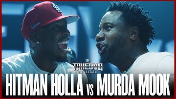HITMAN HOLLA vs MURDA MOOK FULL BATTLE || TBL