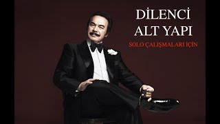 Orhan Gencebay - Dilenci (Alt Yapı-Re Karar) Solo Çalışmaları İçin Resimi