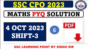 SSC CPO MATHS 2023  || CPO (4 OCT 2023, Shift-3) Solved Paper by Singh Sir || CPO MATHS  SOLUTION