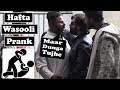 Hafta wasooli prank part 4  pranks in pakistan  humanitarians