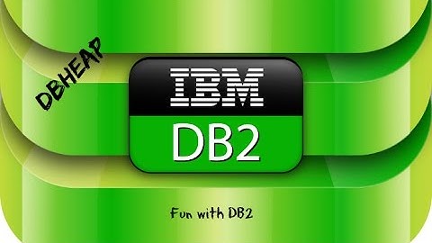 DB2 Basics Tutorial Part 13 - DB CFG - DBHEAP