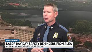 Alabama Law Enforcement Agency reminds Alabamians to stay safe this Labor Day