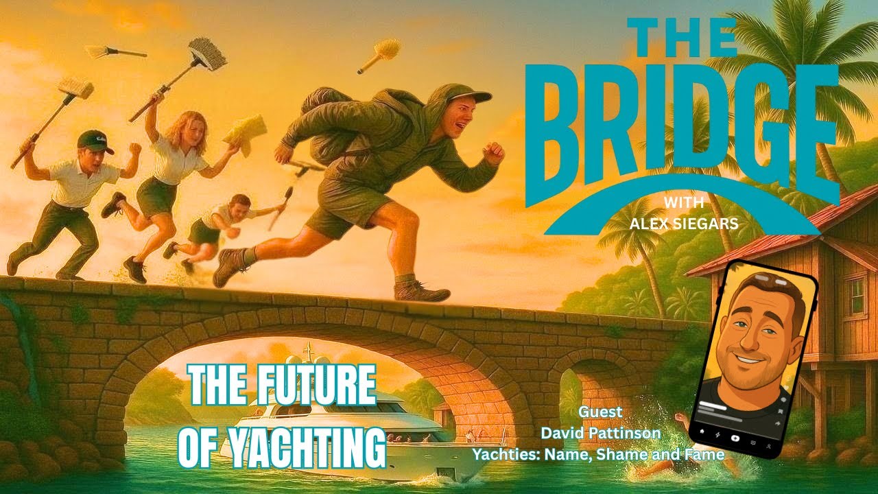 Illustrated YouTube thumbnail for The Bridge with Alex Siegars, showing yacht crew running forward with cleaning tools above a superyacht, symbolizing momentum and change, with text reading “The Future of Yachting” and guest David Pattinson, Yachtys: Name, Shame and Fame.
