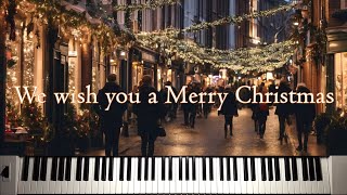 We wish you a Merry Christmas - Christmas Carol