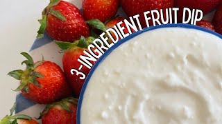 3-ingredient Fruit Dip Recipe | How To Make Fruit Dip | Paola Santana