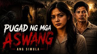 ANG PUGAD NG MGA ASWANG: THE BEGINNING