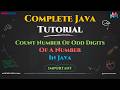 Count Number Of Odd Digits Of a Number Explained Step-by-Step | Master In Looping in Java