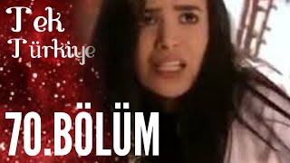 Tek Türkiye | 70.Bölüm İzle