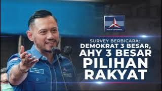 Demokrat 3 Besar, AHY 3 Besar Pilihan Rakyat