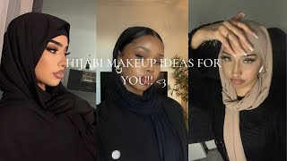 Hijab makeup ideas FOR YOU!!