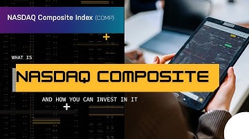 What is Nasdaq Composite? | How to invest in Nasdaq Index?